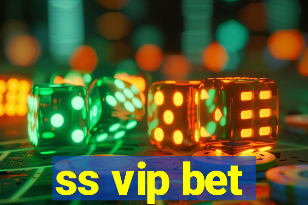 ss vip bet